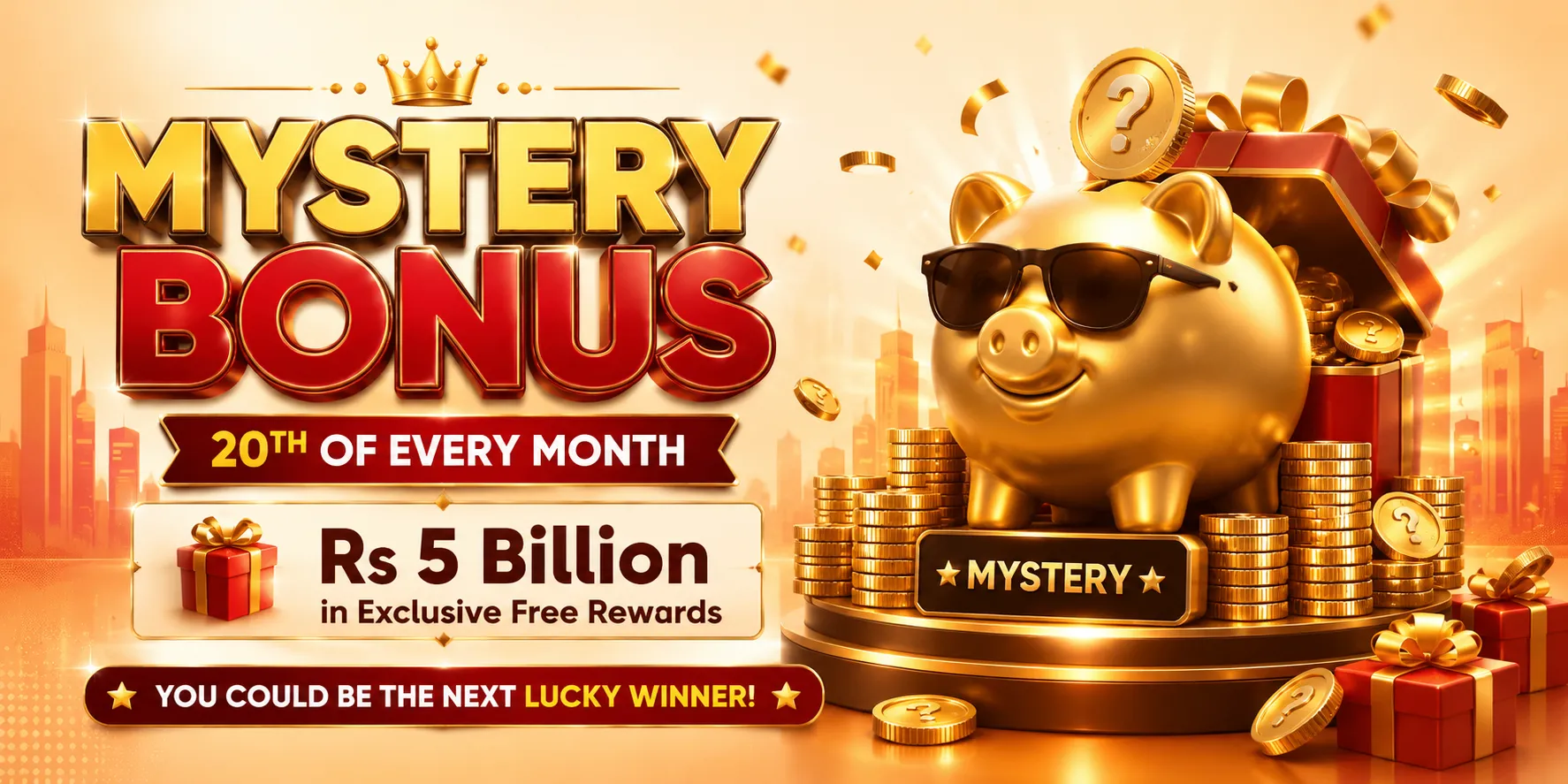 Mystery Bonus - Rs 5 Billion in exclusive free rewards on the 20th of every month